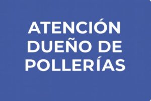 Atención dueño de pollerias